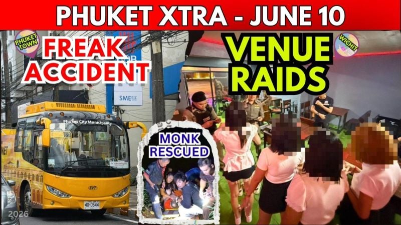 PHUKET XTRA: VIDEO: FREAK BUS ACCIDENT: Crane Snags Tour Bus Injuring 4, Nightlife Raids Over Minors || June 10