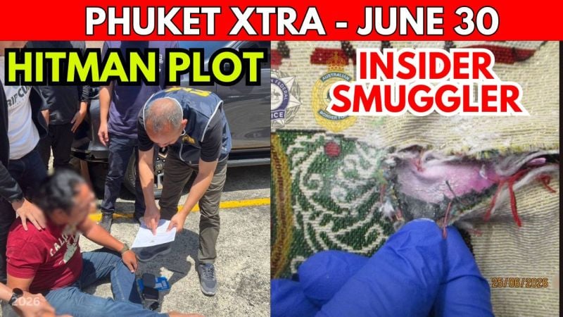PHUKET XTRA: VIDEO: Thai Airways Hostess Busted, Rogue Cop Arrested Over Phuket Hitman Plot || June 30